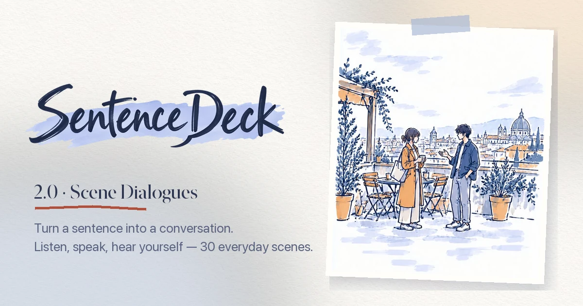 SentenceDeck 2.0 Scene Dialogues: a hand-drawn sketch of two people talking on a rooftop terrace, with the line Turn a sentence into a conversation